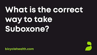 What is the correct way to take Suboxone strips and tablets?