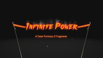Infinite Power TF2 Fragmovie by Kaneco