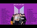 Bts playlist  most popular songs of bts