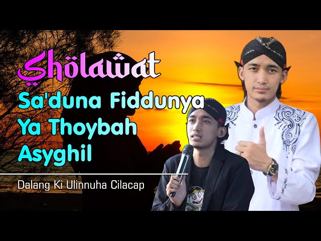 Sholawat Sa'duna Fiddunya, Ya Thoybah, Asyghil || Ki Ulinnuha Terbaru 2022 class=