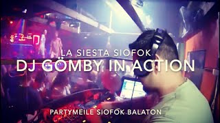 ❌ DJ Gömby in Action - La Siesta Siofok ❌,  Balaton Partymeile