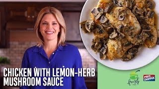 Fresh Dish Foodie: Chicken with Lemon-Herb Mushroom Sauce