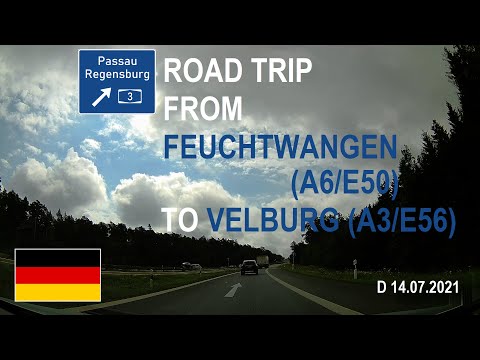 ROAD BY STEVČA - ROAD TRIP FEUCHTWANGEN (A6/E50) / VELBURG (A3/E56) 07.2021