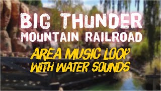 Frontierland Music at Big Thunder Mountain with Ambient Water Sounds