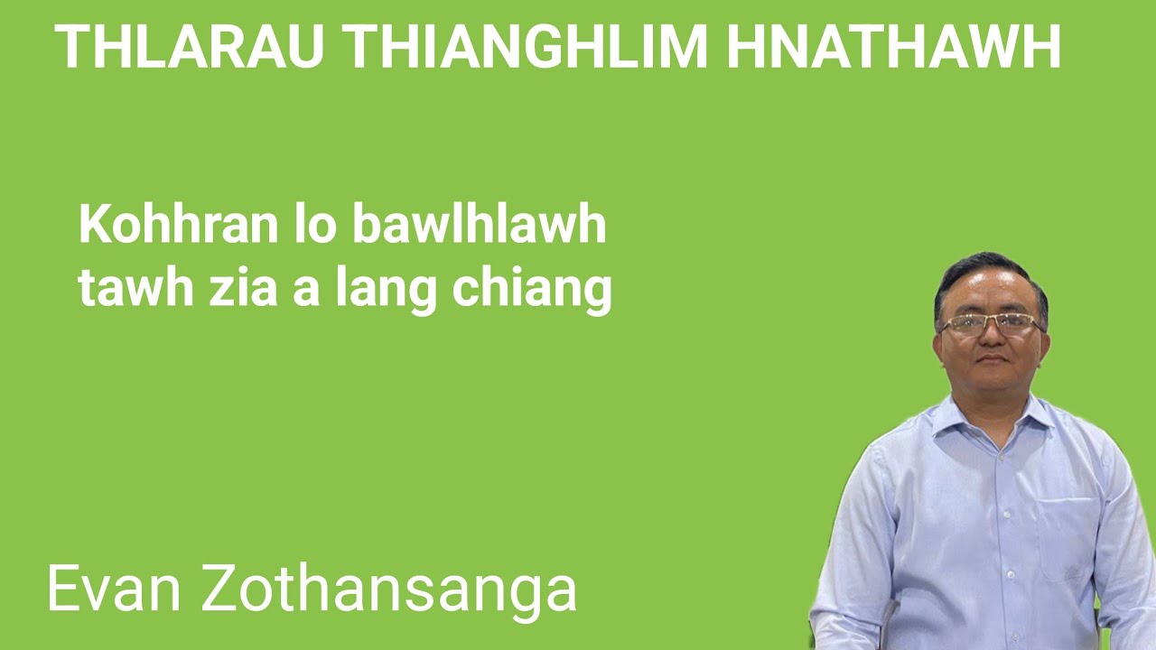 Thlarau thianghlim hnathawh/Evan Zothansanga/Pathian Thutak/Mizo Sermon/Religious Education Online