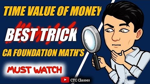 Time Value of Money CA Foundation Best Trick 🔥