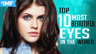 10 MOST BEAUTIFUL EYES in the World