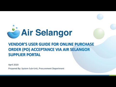 Vendor's User Guide For Online PO Acceptance Via Air Selangor Supplier Portal (Tutorial Video)