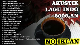 Lagu Band Pop Indonesia 2000an Hits Nostalgia Playlist Album Akustik No Iklan