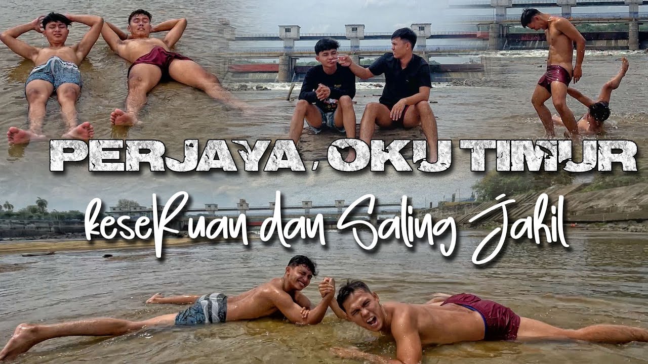 Kesruan Edisi Explore Bendungan Perjaya OKU Timur