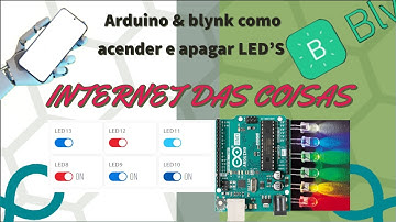 Como ACENDER e APAGAR Vários LEDS COM ARDUÍNO  online com BLYNK IOT usando cabo USB  (AULA6)