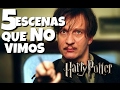 5 escenas que NO vimos en las películas de Harry Potter