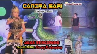 JAKA BENCIRONG || CANDRA SARI