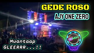 GEDE ROSO BY AJY ONE ZERO DJ KALEM TAPI BASSNYA NENDANG!