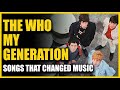 Songs That Changed Music: The Who - My Generation