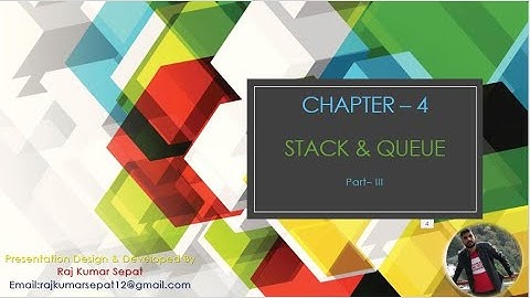 Chapter  4 Stack & Queue By Raj Kumar Part 3
