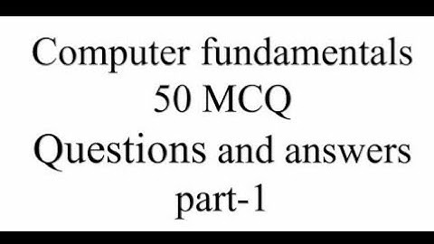 fundamental of computer MCQ (1-50)
