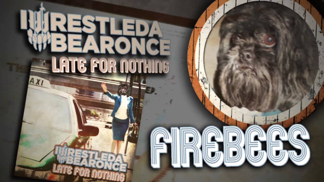 iwrestledabearonce - Firebees (Album Track)