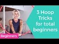 Beginner Hula Hoop Tutorial :  3 Hand Tricks to try now