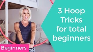 Beginner Hula Hoop Tutorial :  3 Hand Tricks to try now