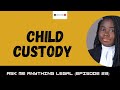 Child Custody in Nigeria | Ask Me Anything Legal | Episode 23 | AMAL| Nigerian Law
