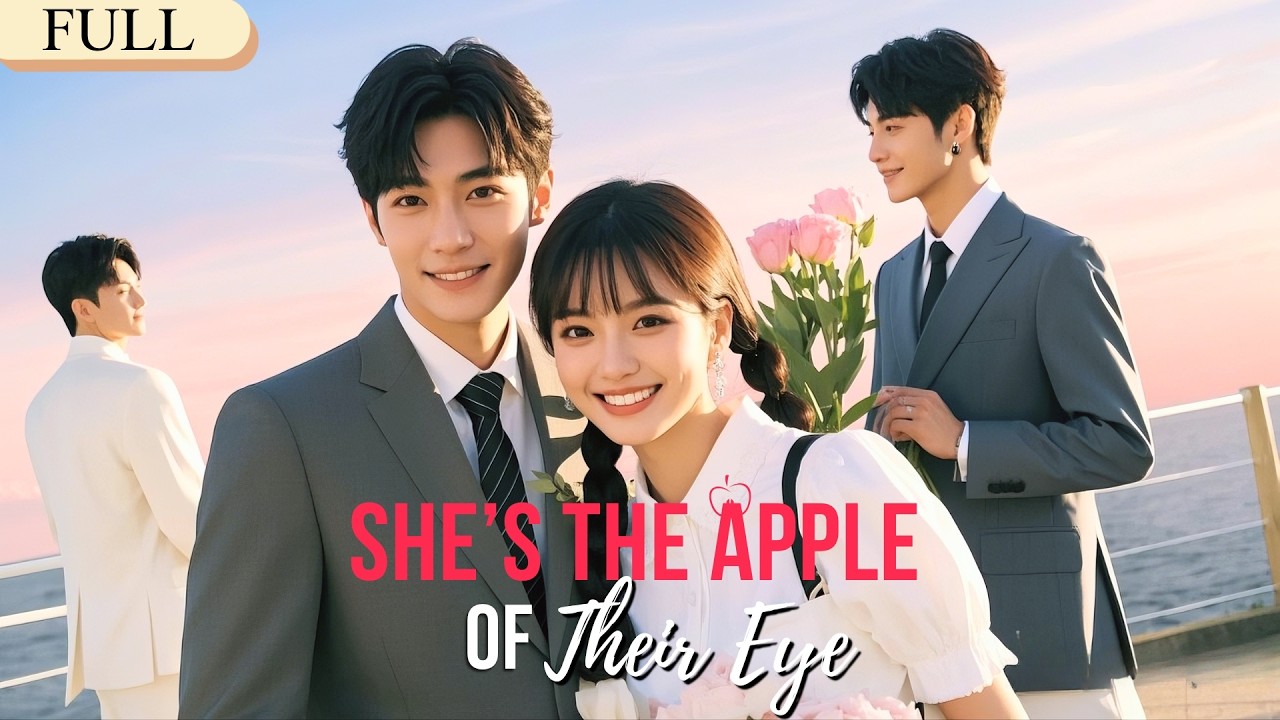[FULL] She’s the Apple of Their Eye(DUBBED) 
