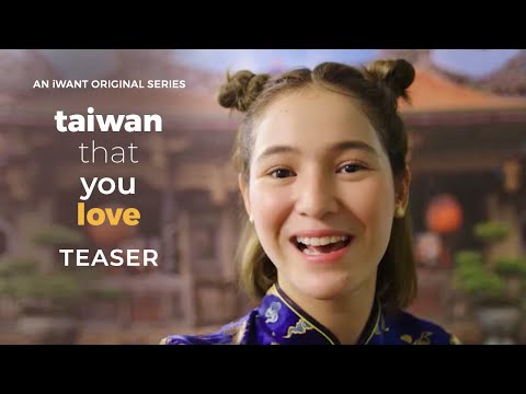 Taiwan That You Love Teaser | iWant Original Series