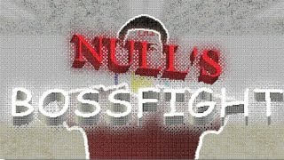 How To Beat NULL Easily | Null's Bossfight Remastered