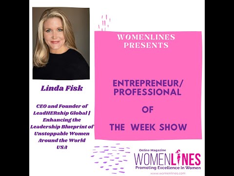 An Entrepreneur Spreading the Power of Partnership- Linda Fisk, Founder of LeadHERship Global