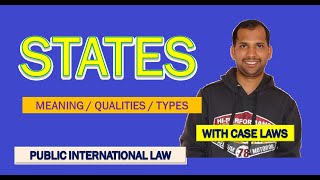 State | Meaning | Qualities | Types | Public International Law