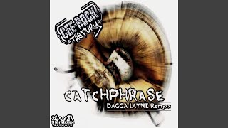 Catchphrase (Dagga Layne Remyxx)