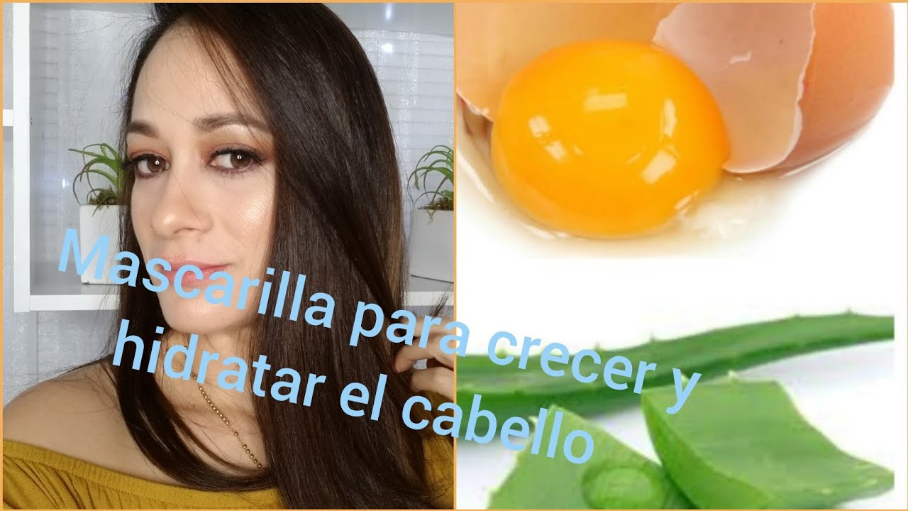 HIDRATACION + CRECIMIENTO CON SABILA Y HUEVO/ MASCARILLA Natural. - YouTube