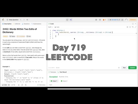Day 719: LeetCode Problem 2452. Words Within Two Edits of Dictionary  -Swift
