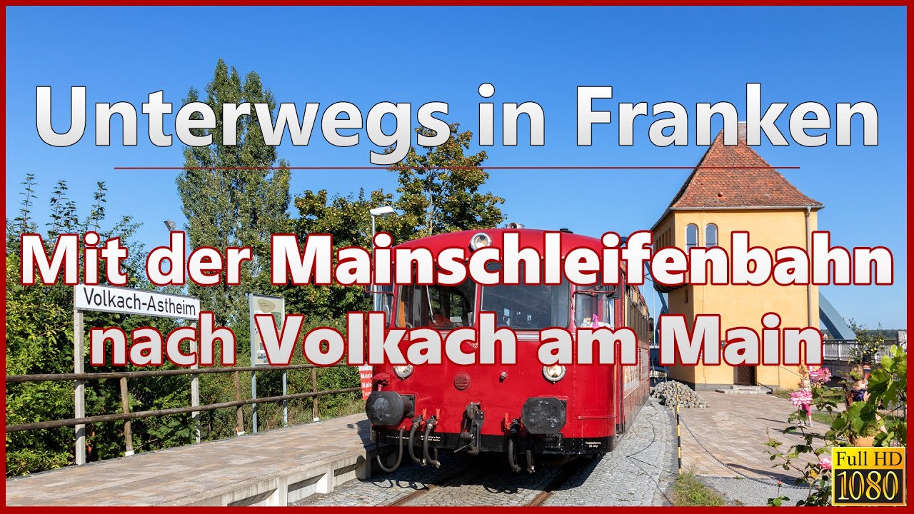 Mit der Mainschleifenbahn nach Volkach | Unterwegs in Franken