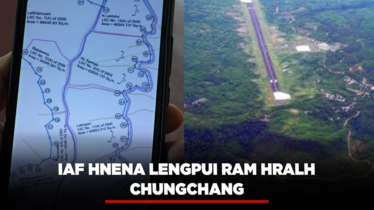 IAF HNENA LENGPUI RAM HRALH CHUNGCHANG