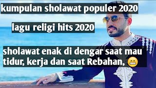 Ramadhan - Kumpulan Sholawat terpopuler 2020