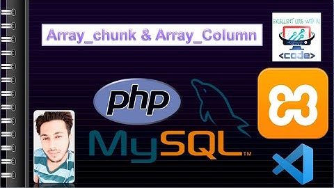✔Array_Chunk & Array_Column Function || PHP || EXCELLENT CODE WITH AJ