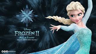 Frozen 2 - All Is Found (Fallen Superhero Hardstyle Remix)