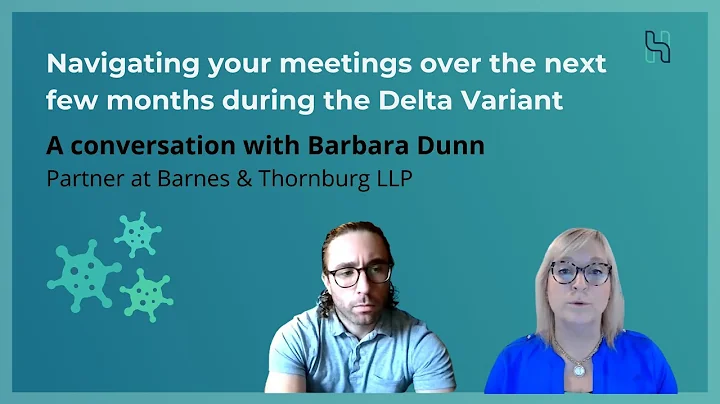 Navigating your meetings during the Delta variant