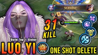 31 Kills + MANIAC!! Luo Yi One Shot Delete!! - Build Top 1 Global Luo Yi ~ MLBB