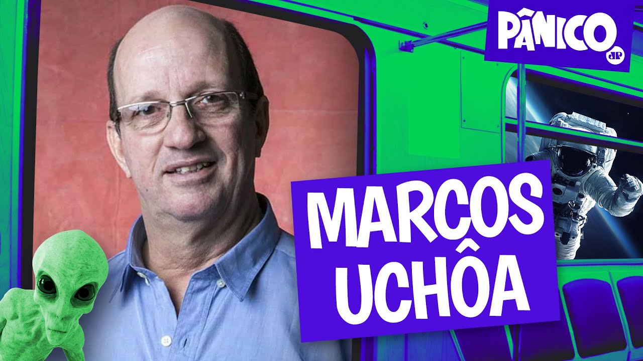 MARCOS UCHÔA – PÂNICO – 18/07/22