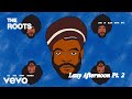 The Roots - Lazy Afternoon Pt. 2 (Live at Blue Note NYC) (Official Visualizer)