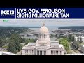 LIVE: Gov. Ferguson signs Millionaires Tax into law