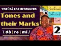 Yoruba lessons for beginners k yorb 2 tones and tone marks  history purpose and use