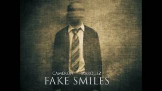 Cameron Marquez - Fake Smiles [Audio]