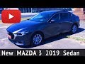 MAZDA 3 2019 Новая Мазда 3 Sedan