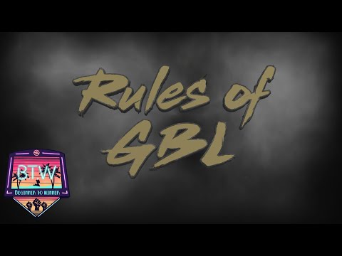 Getting Good - Ep. 7 - Rules of GBL