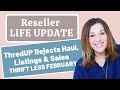 Reseller Life Update, ThredUp Rejects Haul with Sales & Listings Update & Thrift Less February!