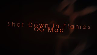 Shot Down in Ғℓαмɛƨ [Complete PMV MAP]