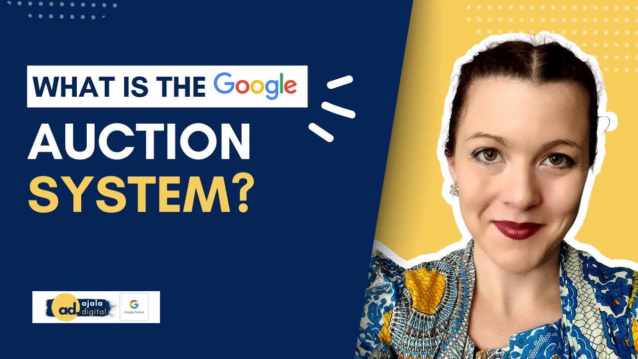 What Is The Google Auction System?